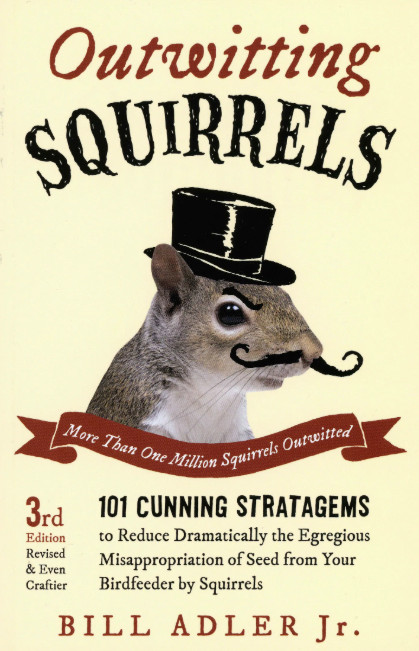 Outwitting squirrels - the definitive guide by Bill Adler